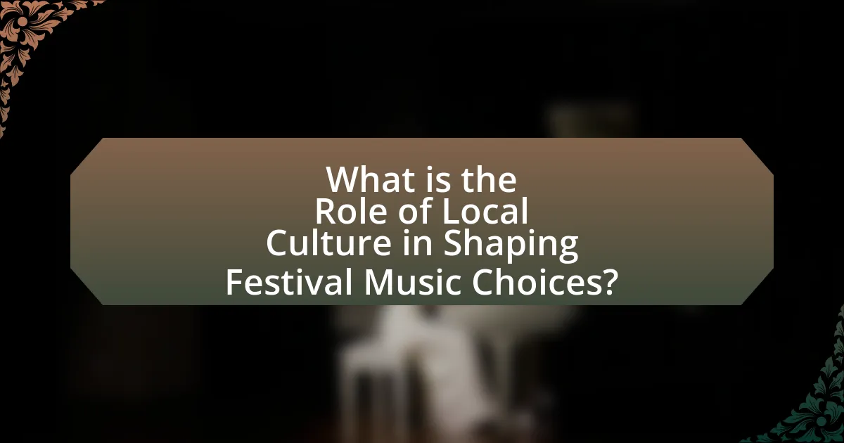 What is the Role of Local Culture in Shaping Festival Music Choices?